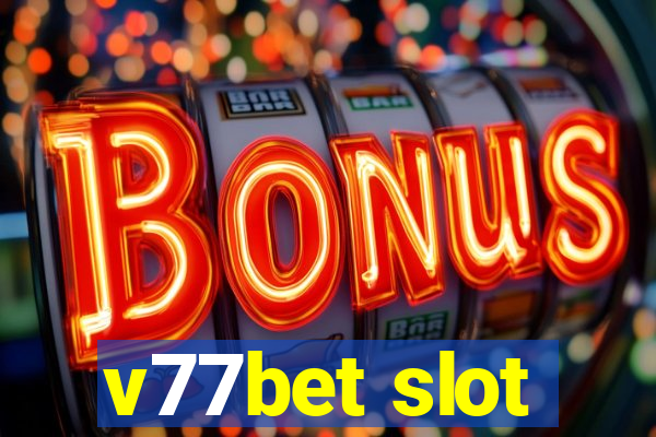v77bet slot